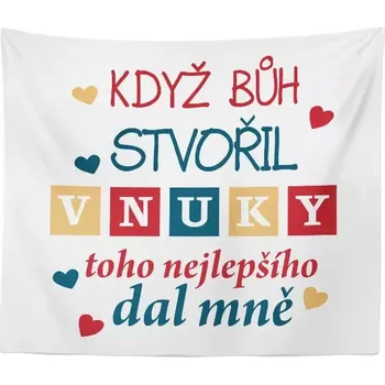 deka Sablio Deka Když Bůh stvořil vnuky: 150x120 cm