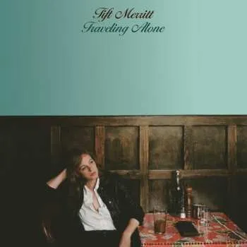 Zahraniční hudba CD Tift Merritt: Traveling Alone 2012