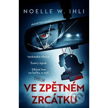 Kniha Ve zpětném zrcátku - Noelle W. Ihli Vendeta