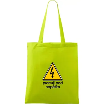 Pracuji pod napětím - Taška bavlněná - 42 x 38 cm ( Limetková )