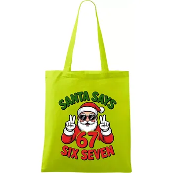 Santa says 67 - Taška bavlněná - 42 x 38 cm ( Limetková )