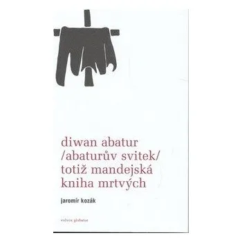 Duchovní literatura Diwan Abatur (Abaturův svitek) totiž Mandejská kniha mrtvých