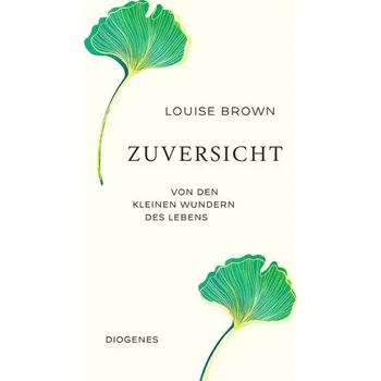 Zuversicht - Brown, Louise
