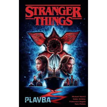 Komiks pro dospělé Stranger Things: Plavba - Michael Moreci a kol. (2024, brožovaná)