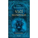 Vlčí slunovrat - Věra Mertlíková (2025,…