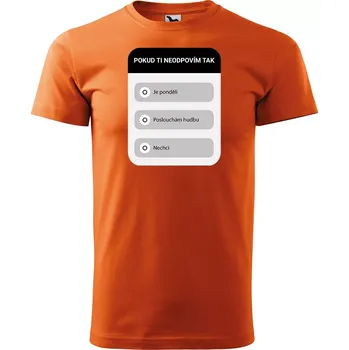 Sablio Tričko s potiskem Pokud ti neodpovím - oranžové 5XL