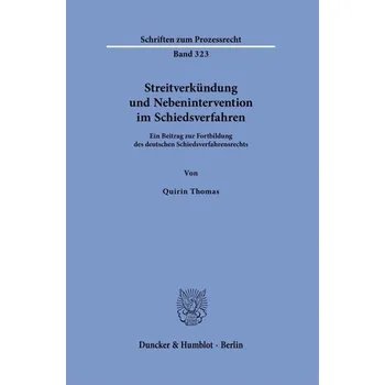 Streitverkündung und Nebenintervention im Schiedsverfahren - Thomas, Quirin