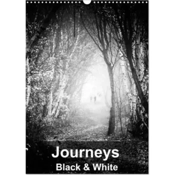 Kalendář Journeys - Black & White (Wall Calendar 2026 DIN A3 portrait), CALVENDO 12 Month Wall Calendar: Timeless and emotive landscapes from the British Isles. DE – Calvendo,Rory Garforth (EN)