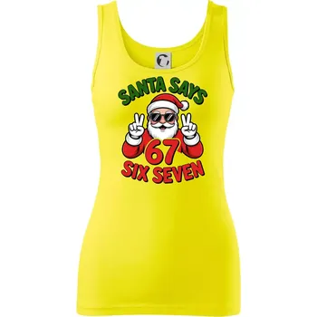 Dámské tričko Santa says 67 - Dámské tílko - L ( Citrónová )