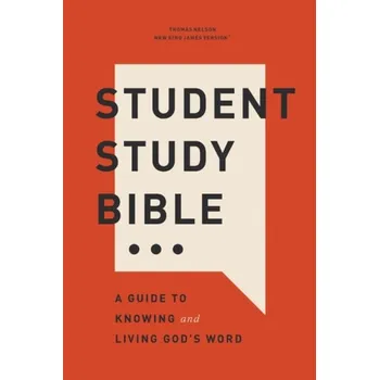Cizojazyčná kniha Student Study Bible: A Guide to Knowing and Living God''s Word (NKJV, Softcover, Red Letter, Comfort Print) - Nelson, Thomas