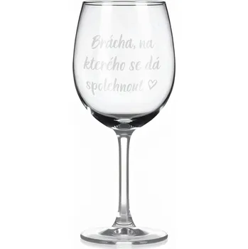 Sklenice Sklenice na víno s gravírovaným textem - Brácha, na kterého se dá spolehnout.