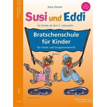 Susi und Eddi: Bratschenschule für Kinder - Elsholz, Anja