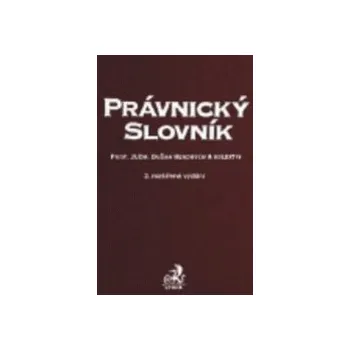 Slovník Právnický slovník 2 rozšířené vydání - Bělina Miroslav;Fiala Josef;Šámal Pavel