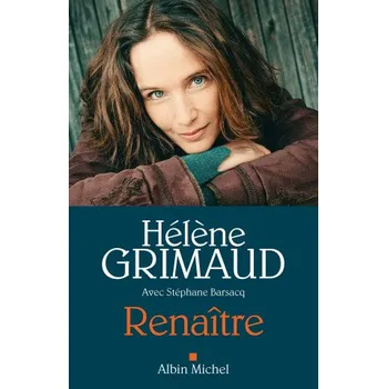 Renaître (Hélène Grimaud,Stéphane Barsacq)(Brožovaná)