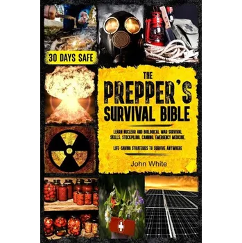 Populárně naučná literatura pro dospělé THE PREPPER'S SURVIVAL BIBLE (Brožovaná)