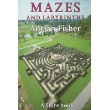 Kniha Mazes and Labyrinths (Adrian Fisher)(Brožovaná)
