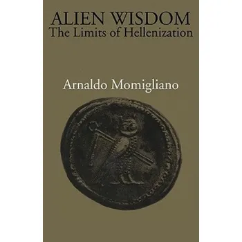 Cizojazyčná kniha Alien Wisdom (Arnaldo Momigliano)(Brožovaná)