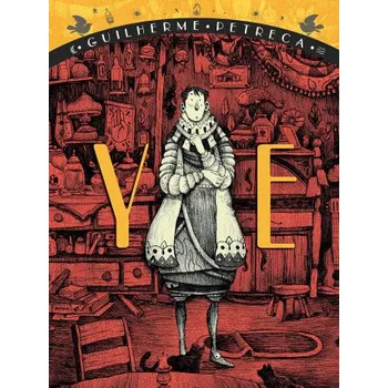 Komiks pro dospělé Ye /komiks/ (Guilherme Petreca)(Brožovaná)