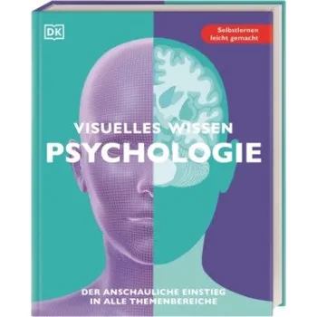Visuelles Wissen. Psychologie (Ali Abbas,Stacey Bedwell,Mo Hunter,Penny March,Joelie McCrary,Martyn Standage,DK Verlag,Svenja Tengs)(Brožovaná)