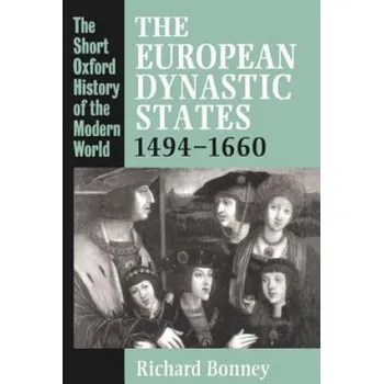 Cizí jazyk European Dynastic States 1494-1660 (Richard Bonney)(Brožovaná)