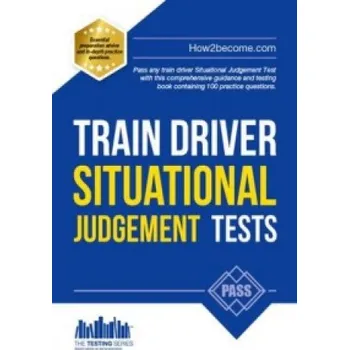 Cizojazyčná kniha Train Driver Situational Judgement Tests: 100 Practice Questions to Help You Pass Your Trainee Train Driver SJT (How2Become)(Brožovaná)