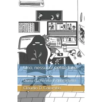 Cizojazyčná kniha Uno, nessuno, cento fake (D. Colombo Claudio D. Colombo)(Brožovaná)
