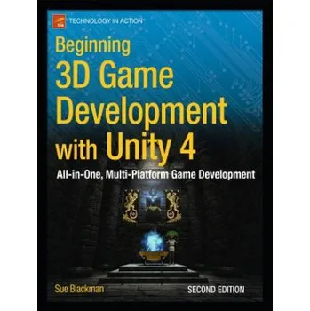 Cizojazyčná kniha Beginning 3D Game Development with Unity 4 (Sue Blackman)(Brožovaná)