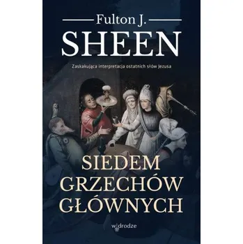 Siedem grzechów głównych wyd. 2023 (Fulton J. Sheen)(Brožovaná)