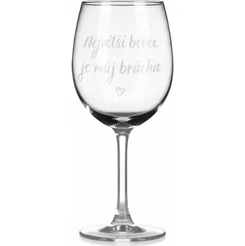 Sklenice Sklenice na víno s gravírovaným textem - Největší borec je můj brácha.