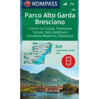 Jezioro Garda: Parco Alto Garda Bresciano. Wodoodporna mapa turystyczna 689. Kompass Kolektiv autorů