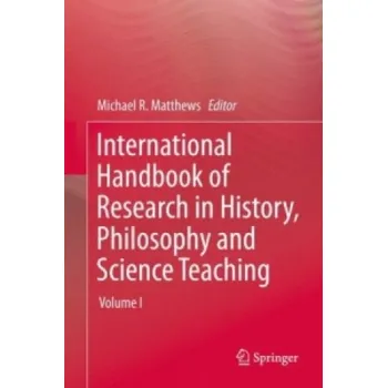 Cizojazyčná kniha International Handbook of Research in History, Philosophy and Science Teaching (Michael R. Matthews)(Pevná)