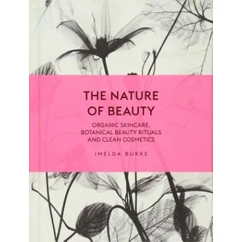 Cizojazyčná kniha Nature of Beauty (Imelda Burke)(Pevná)