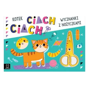 První čtění Kotek ciach, ciach! Wycinanki z nożyczkami (Agnieszka Bator)(Brožovaná)