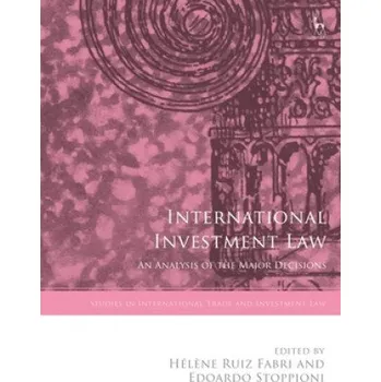 International Investment Law (RUIZ FABRI HELENE)(Pevná)
