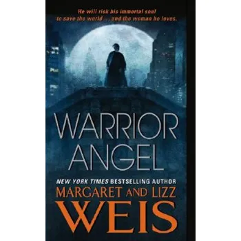 Cizojazyčná kniha Warrior Angel (Margaret Weis,Lizz Weis)(Brožovaná)
