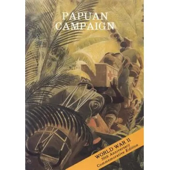 Cizojazyčná kniha Papuan Campaign: The Buna-Sanananda Operation (16 November 1942 - 23 January 1943) (U S Army Center for Military History)(Brožovaná)