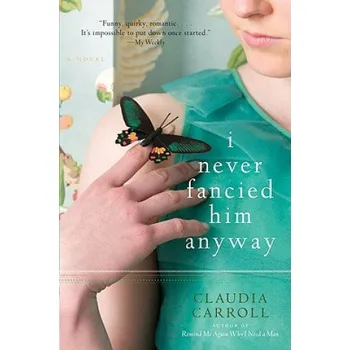 Cizojazyčná kniha I Never Fancied Him Anyway (Claudia Carroll)(Brožovaná)