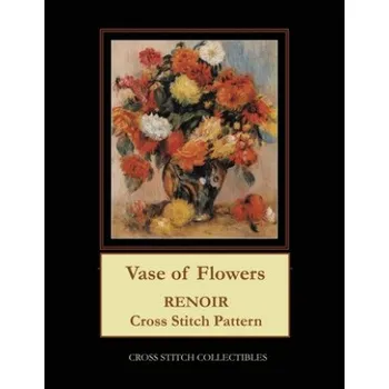 Vase of Flowers: Renoir Cross Stitch Pattern (Kathleen George,Cross Stitch Collectibles)(Brožovaná)