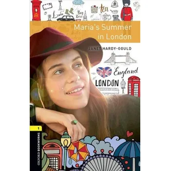 Cizí jazyk Oxford Bookworms Library: Level 1:: Maria's Summer in London (Rowena Wakefield)(Brožovaná)