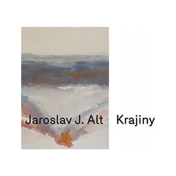 Umění Krajiny - Jaroslav J. Alt