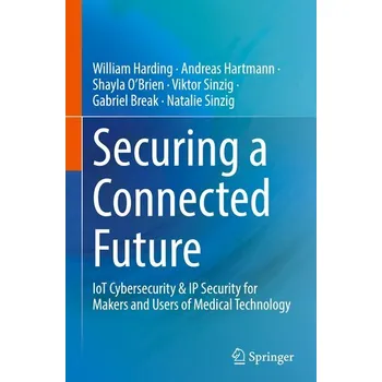 Securing a Connected Future - Harding, William