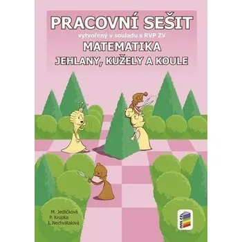 Matematika - Jehlany, kužele a koule (pracovní sešit), 2. vydání