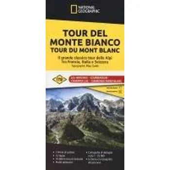 Tour del Monte Bianco. Tour du Mont Blanc. Il grande classico tour delle Alpi tra Francia, Italia e Svizzera