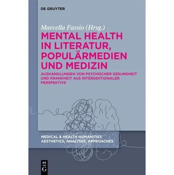 Mental Health in Literatur, Populärmedien und Medizin - Fassio, Marcella