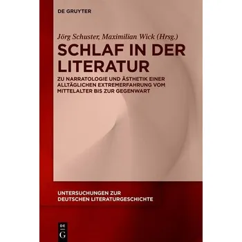 Schlaf in der Literatur - Schuster, Jörg