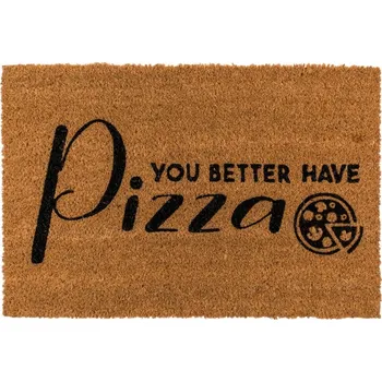 KOKOSOVÁ ROHOŽKA YOU BETTER HAVE PIZZA 40X60 cm