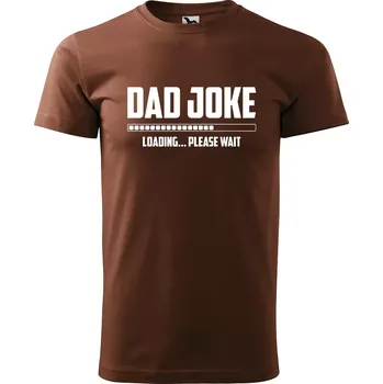 Pánské tričko Sablio Tričko s potiskem Dad joke loading - hnědé S