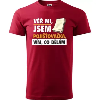 Pánské tričko Sablio Tričko s potiskem Věř mi, jsem pojišťovačka - červené XL