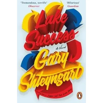 Cizojazyčná kniha Lake Success - Shteyngart, Gary