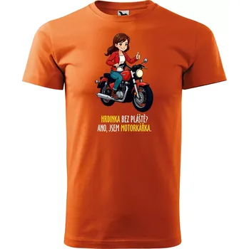 Sablio Tričko s potiskem Hrdinka bez pláště? Ano, jsem motorkářka - oranžové S